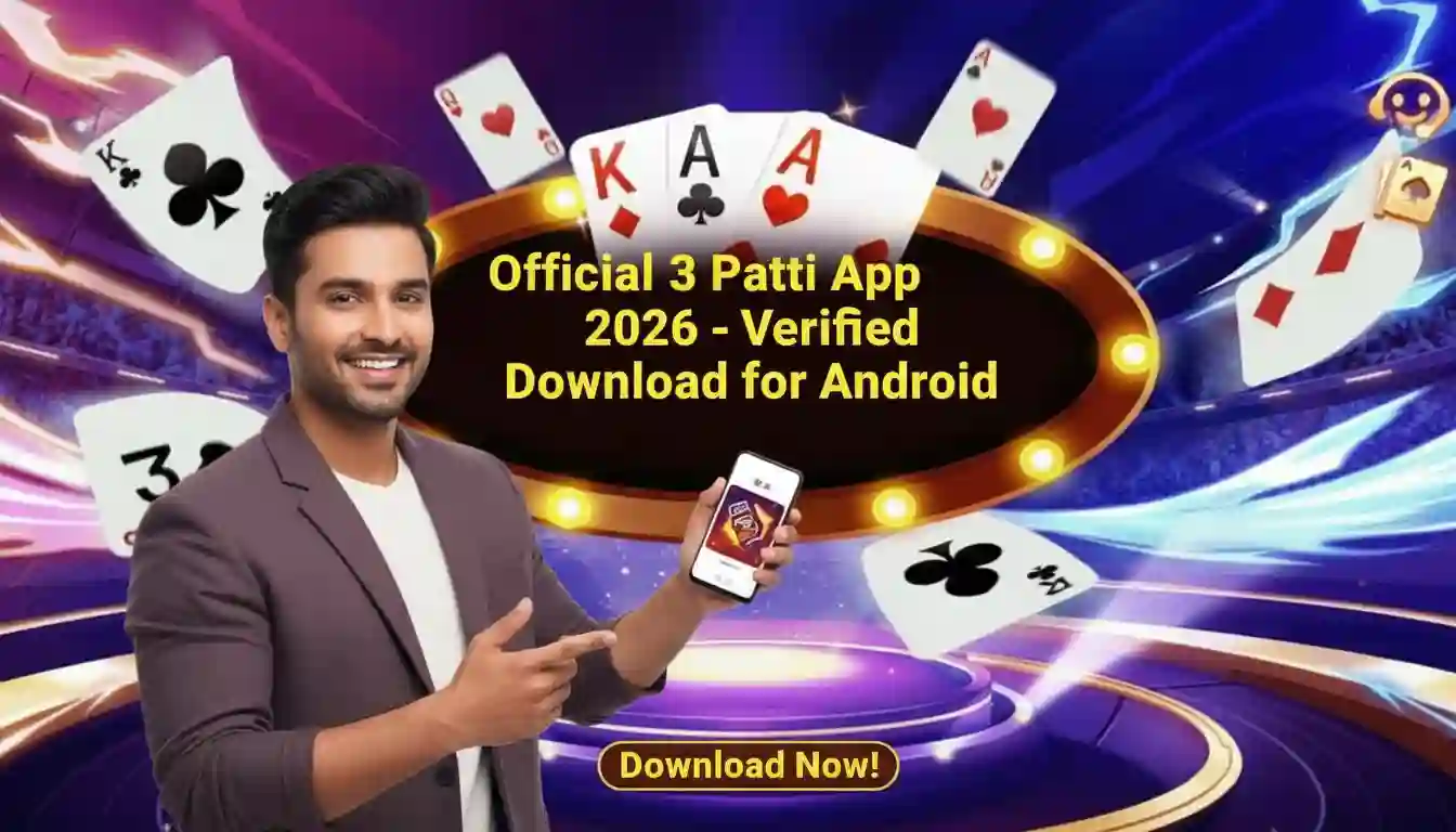 Official 3 Patti App 2026 - Verified Download for Android