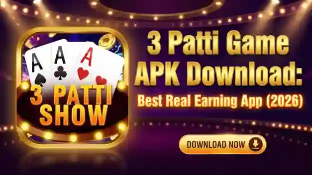 3 Patti Game APK Download Best Real Earning App (2026)