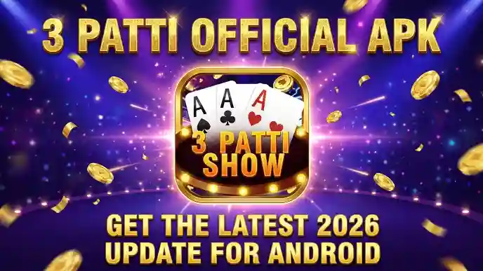 3 Patti Official Apk Get the Latest 2026 Update for Android